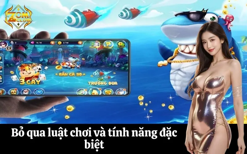 zomclub Bỏ qua luật chơi và tính năng đặc biệt