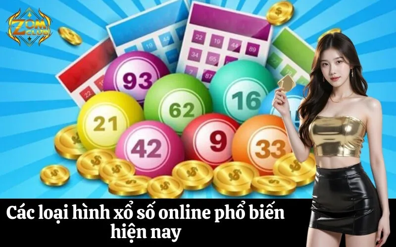 Các loại hình xổ số online phổ biến hiện nay