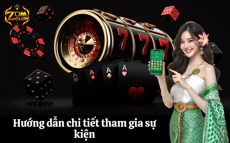 Hướng dẫn chi tiết tham gia sự kiện