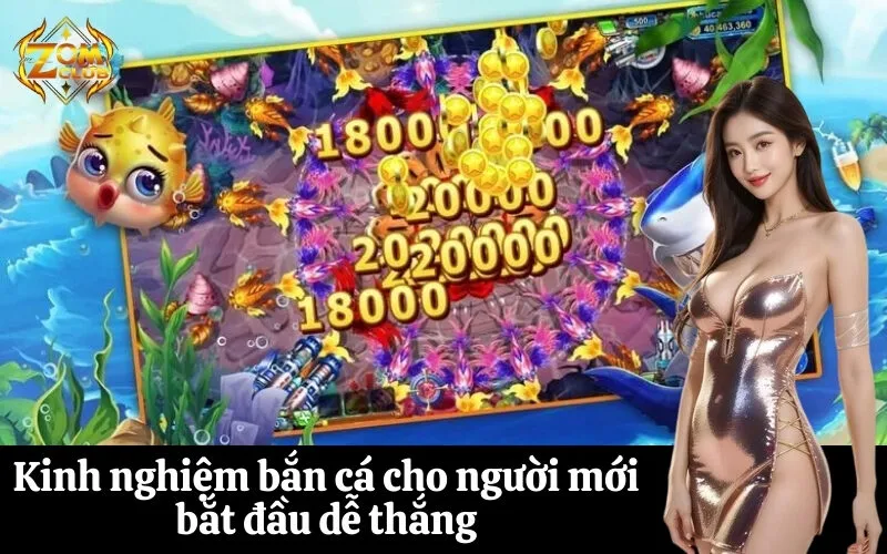 Kinh nghiệm bắn cá cho người mới bắt đầu dễ thắng