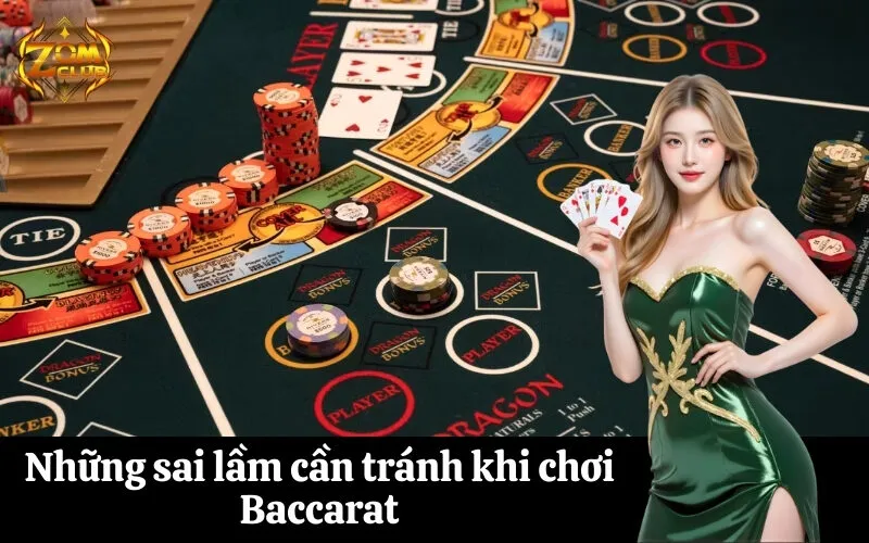 Những sai lầm cần tránh khi chơi Baccarat